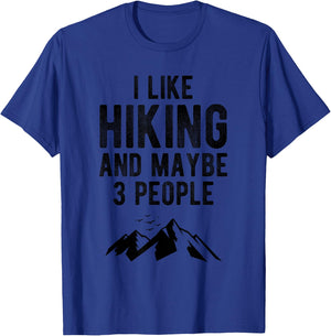 I Like Hiking and Maybe Like 3 People Shirt Introvert Gift T-Shirt - T-Shirt | Royal