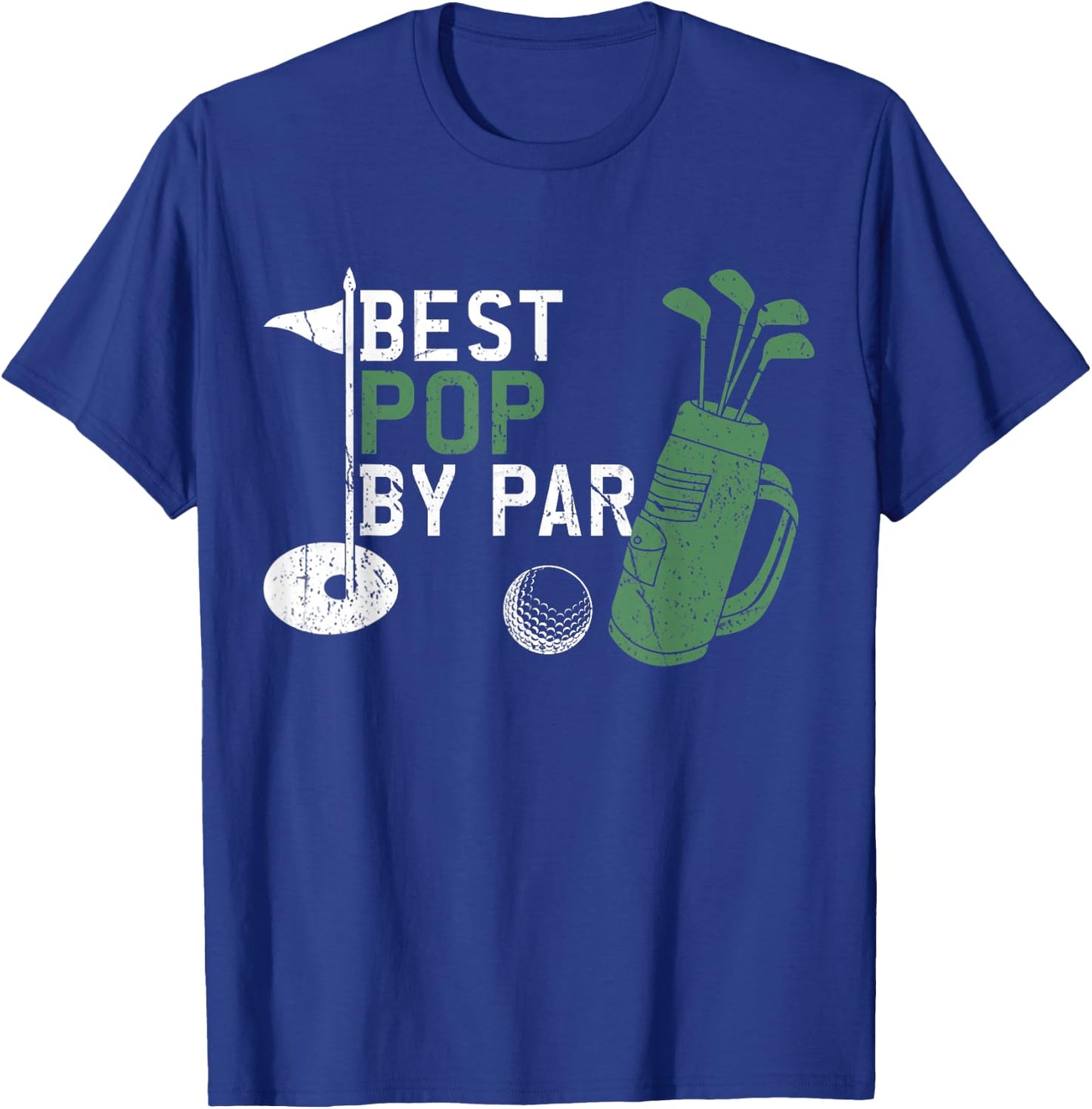 Best Pop By Par Golf Lover Fathers Day T-Shirt - T-Shirt | Royal