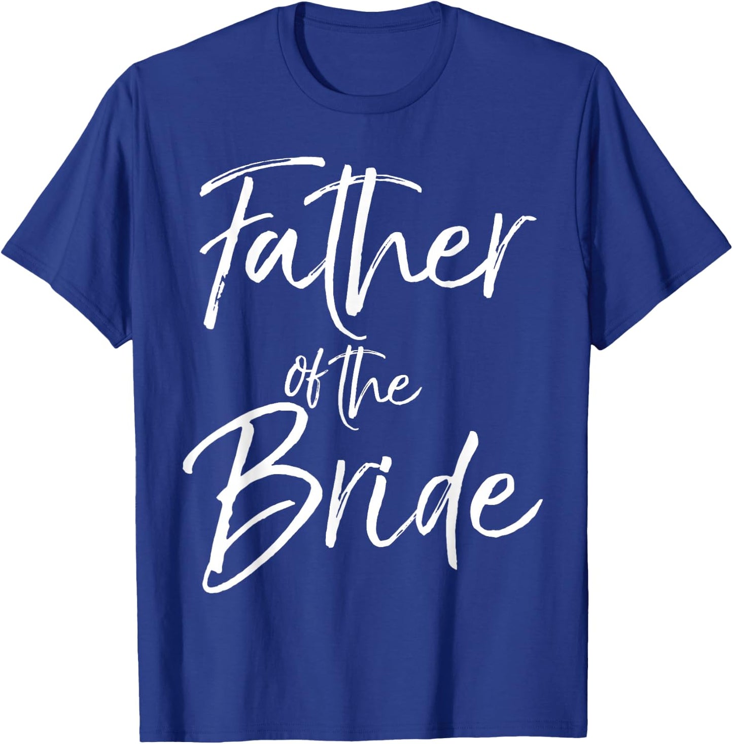 Matching Bridal Party Gifts for Family Father of the Bride T-Shirt - T-Shirt | Royal