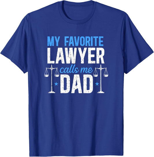 Lawyer Calls Me Dad Attorney Law School Graduation T-Shirt - T-Shirt | Royal