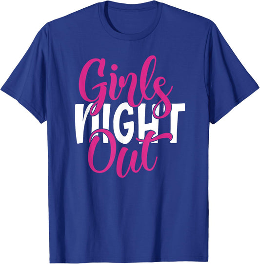 Girls Night Out Best Friends Matching Sleepover Party BFFs T-Shirt - T-Shirt | Royal