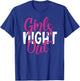 Girls Night Out Best Friends Matching Sleepover Party BFFs T-Shirt - T-Shirt | Royal