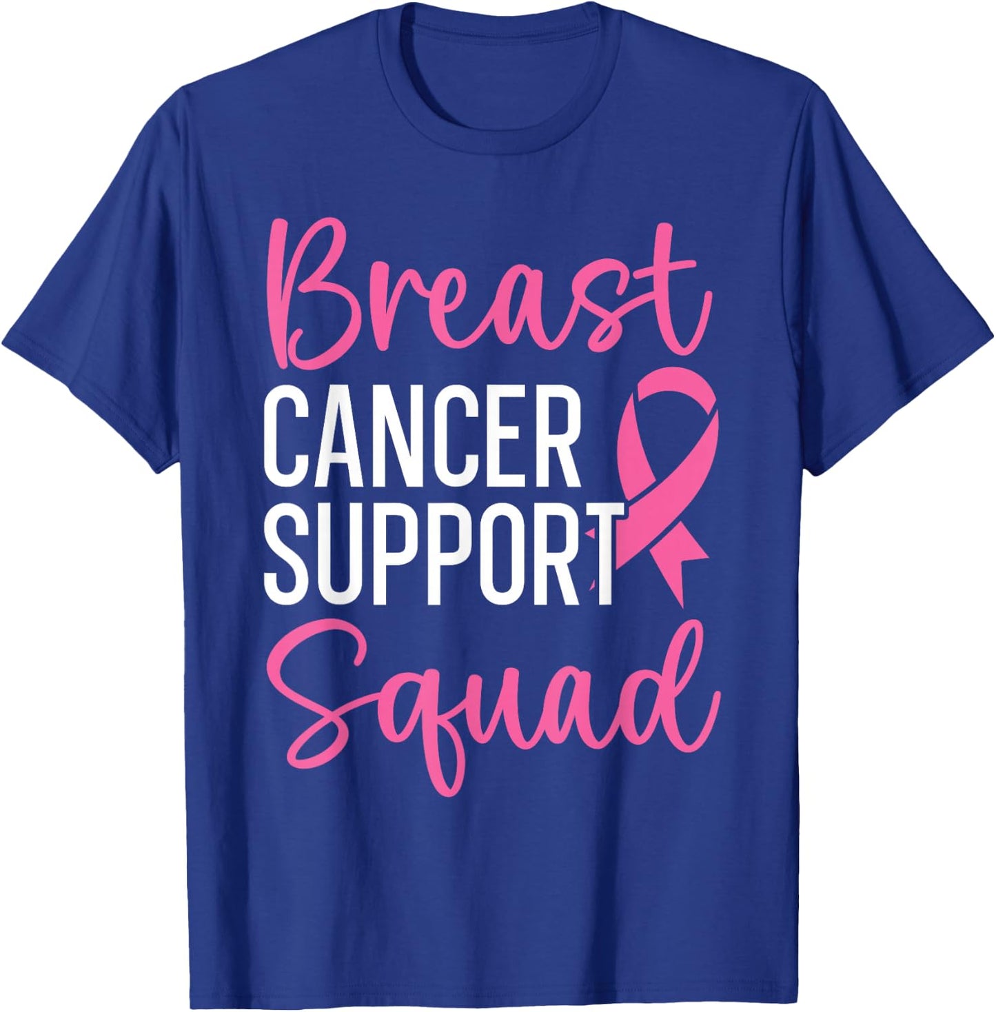 Breast Cancer Support Squad Breast Cancer Awareness T-Shirt - T-Shirt | Royal