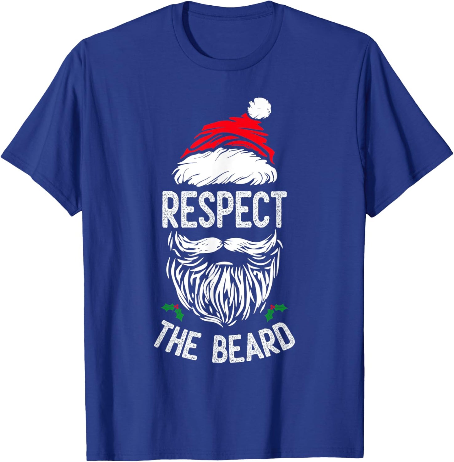 Respect The Beard Santa Cool Christmas Graphic Gift T-Shirt - T-Shirt | Royal