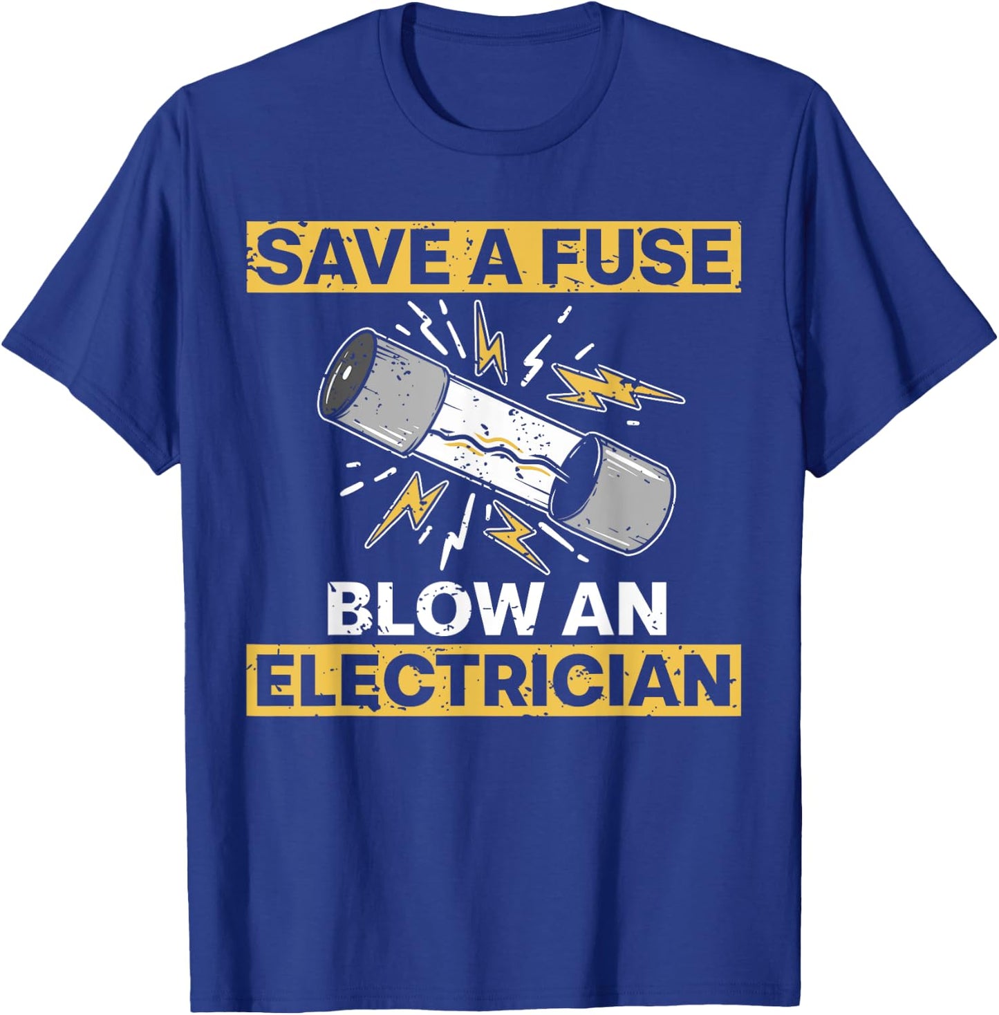 Funny Electrician Art Men Women Electrical Fuse Engineers T-Shirt - T-Shirt | Royal