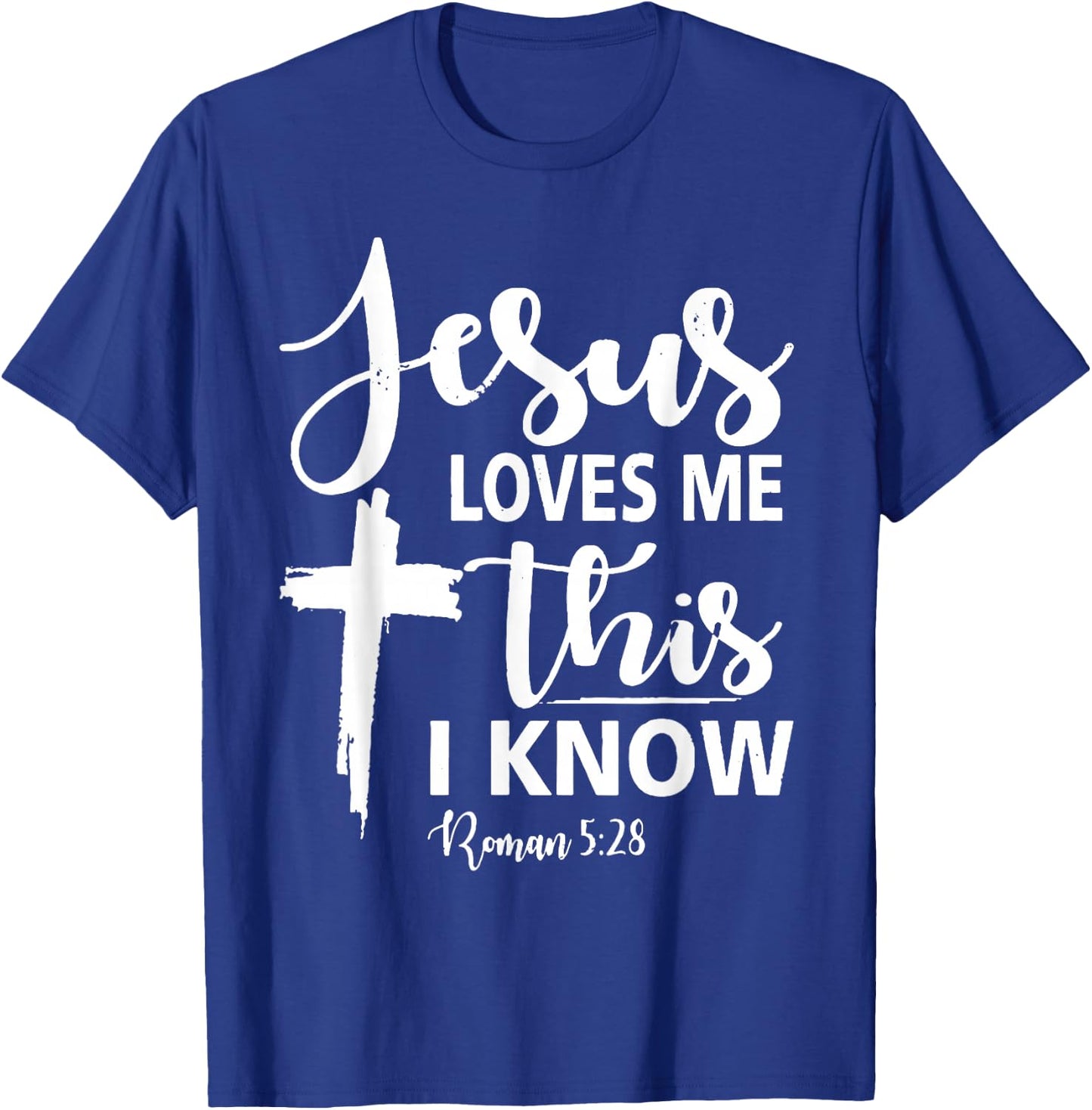 Christian Gift Jesus Love Me This I Know T-Shirt - T-Shirt | Royal