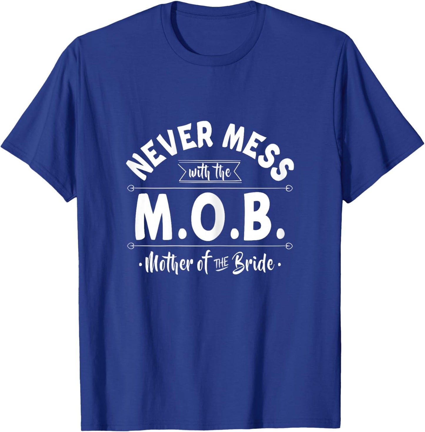 Never Get Into The Mafia - Mother Of The Bride Mama Wedding T-Shirt - T-Shirt | Royal