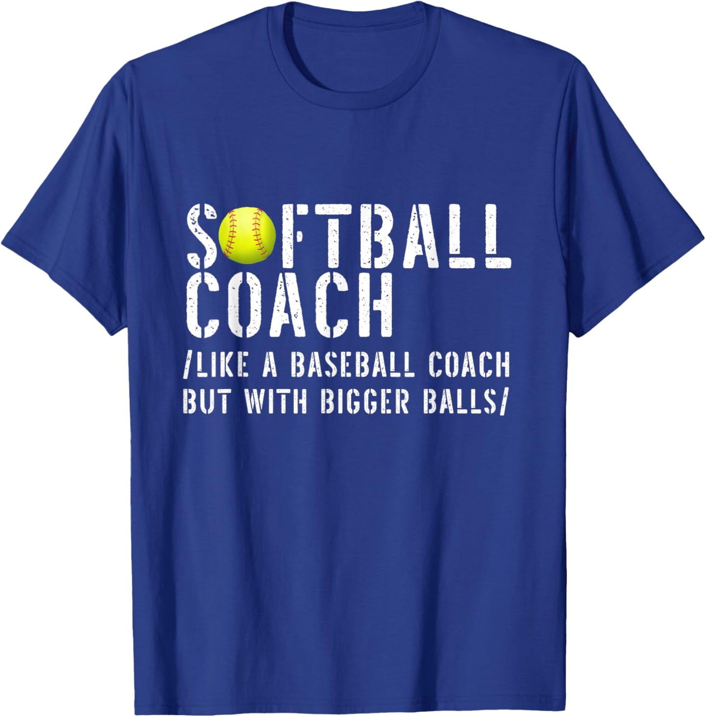 Softball Shirts Softball Dad Shirts Softball Coach T-Shirt - T-Shirt | Royal