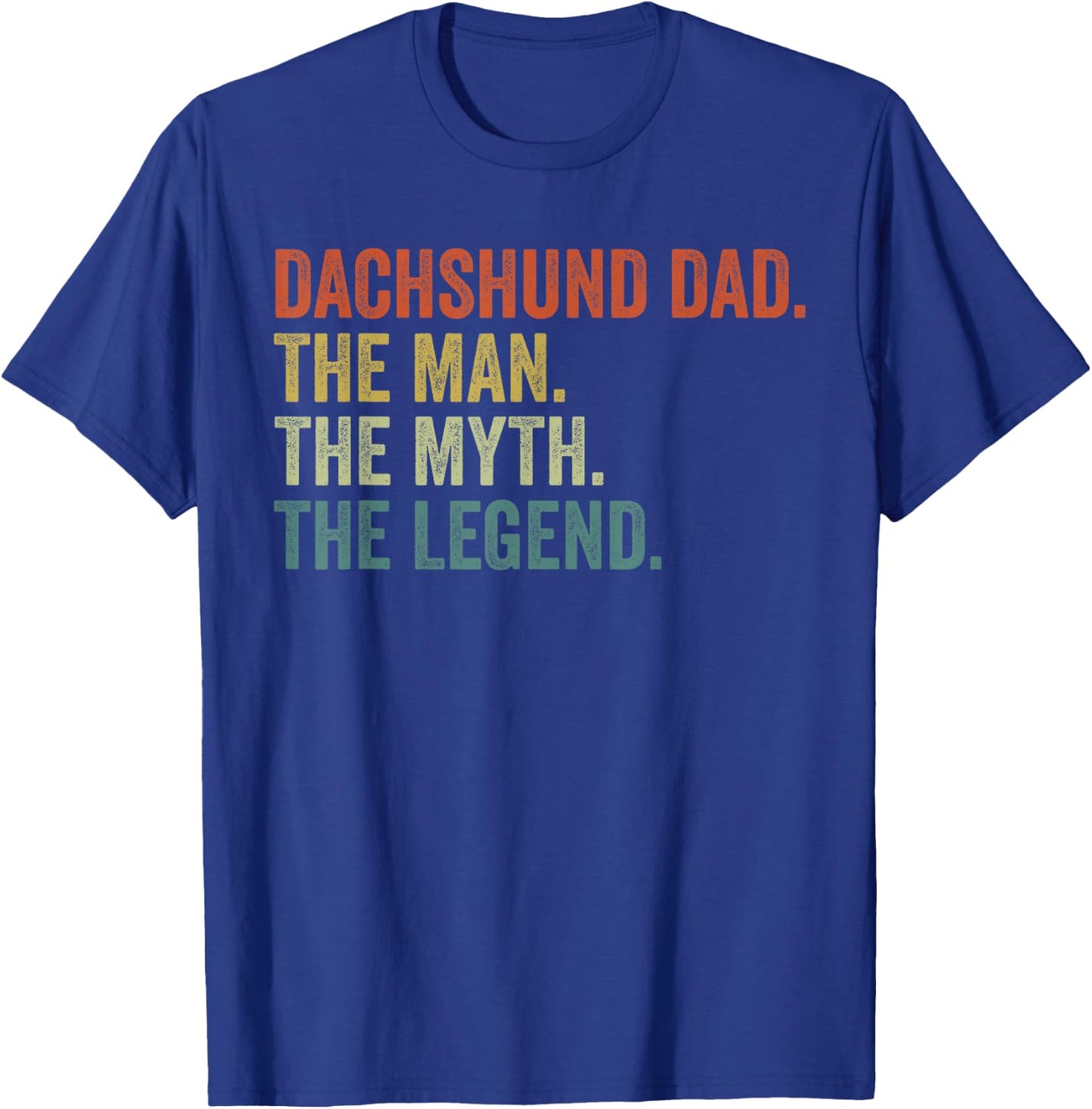 Men Vintage Dog Dad Man Myth Legend Shirt, Dachshund Dad Day T-Shirt - T-Shirt | Royal