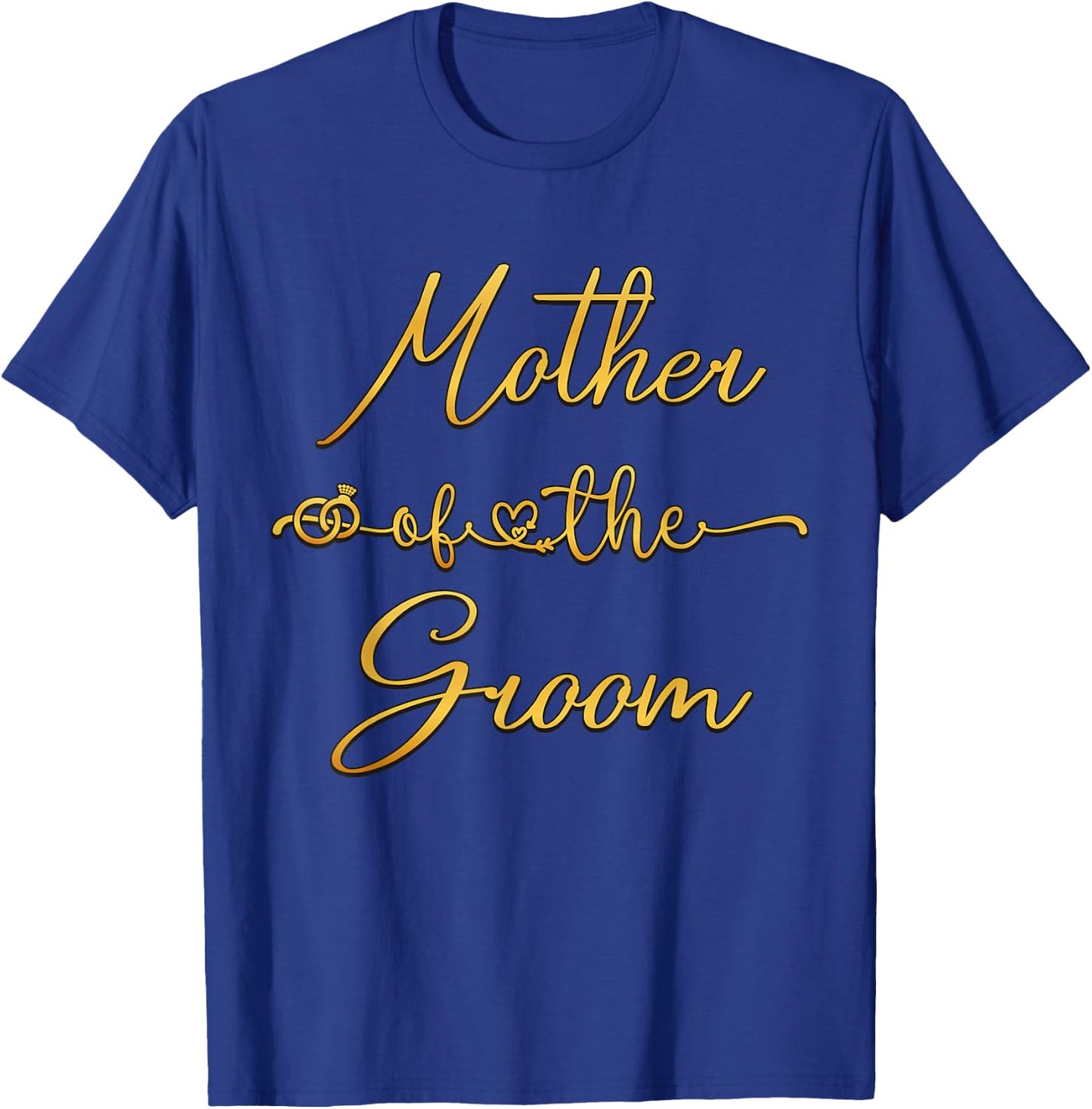 Mother Of The Groom Wedding Party Idea T-Shirt - T-Shirt | Royal