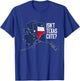 Isnt Texas Cute Alaska Home AK State Design T-Shirt - T-Shirt | Royal