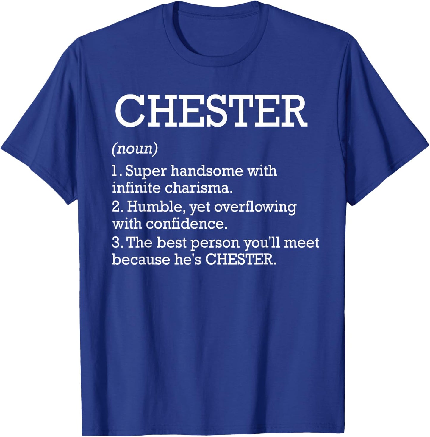 Chester Definition Personalized Name Chester Funny Birthday T-Shirt - T-Shirt | Royal