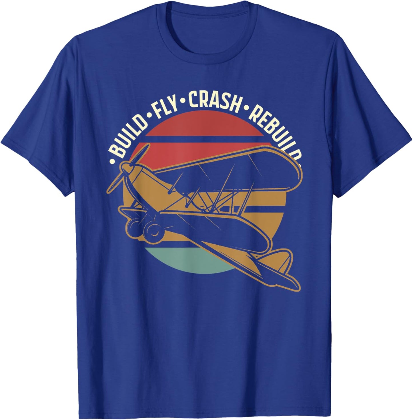 RC Plane - Model Aircraft - Build Fly Crash Rebuild T-Shirt - T-Shirt | Royal