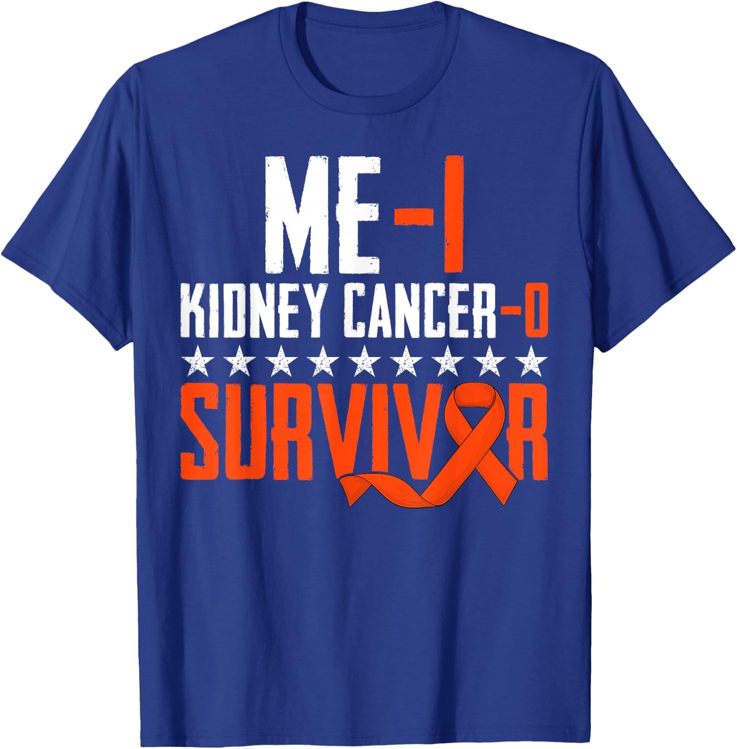 Me 1 Kidney Cancer 0 Orange Ribbon Survivor Warrior Fighter T-Shirt - T-Shirt | Royal