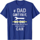 Funny Dad DIY Dad Can't Fix It Fathers Day Gift T-Shirt - T-Shirt | Royal