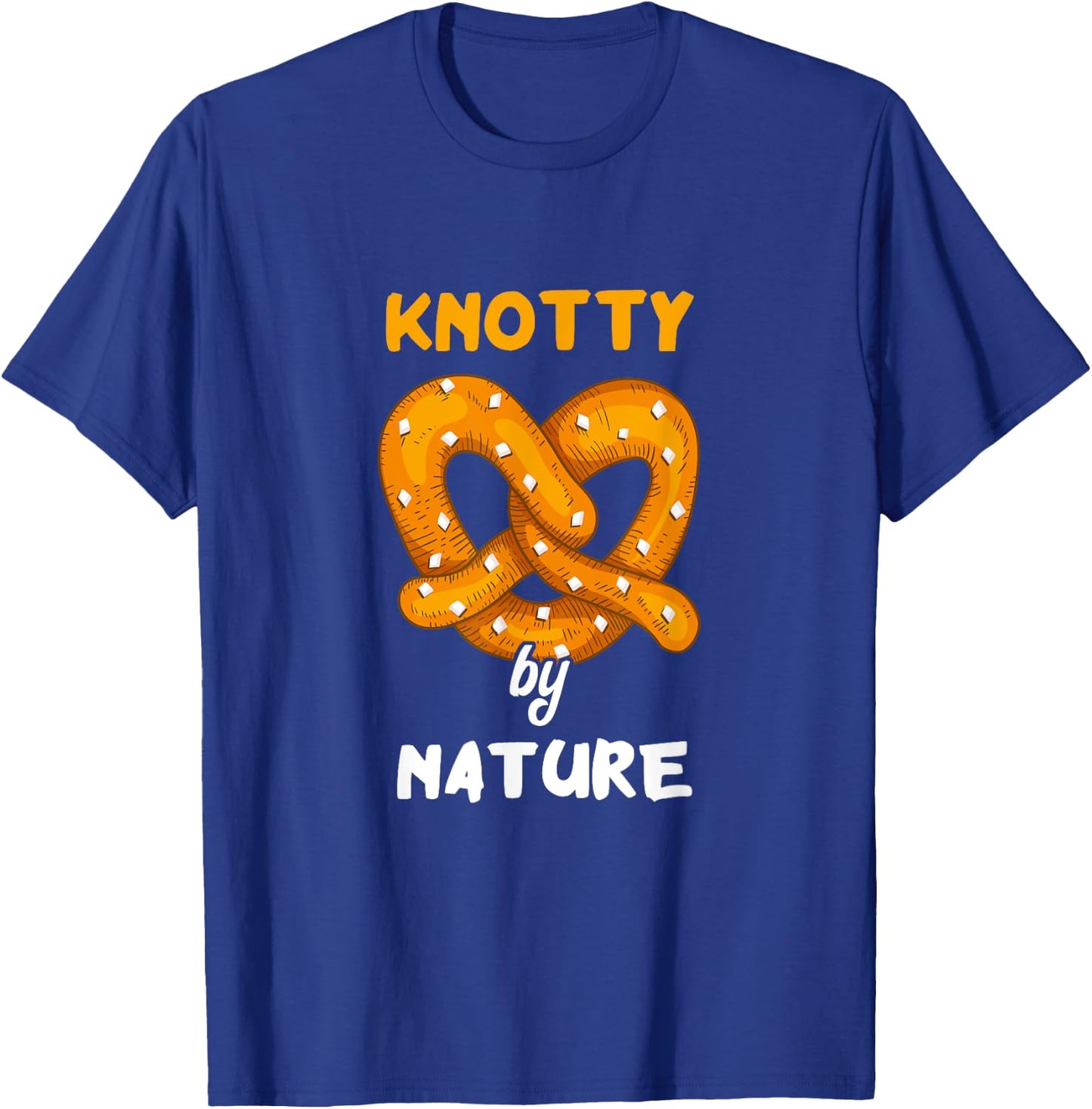 Knotty By Nature Baked Funny Pretzel Pun Salty Snack T-Shirt - T-Shirt | Royal