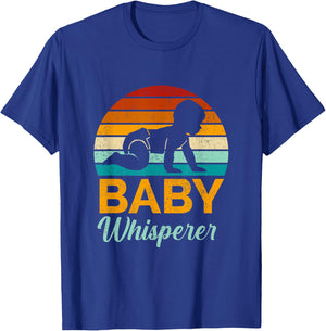 Baby Whisperer T-Shirt - T-Shirt | Royal