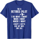 I'm A Retired Pilot Retirement Pilot T-Shirt - T-Shirt | Royal