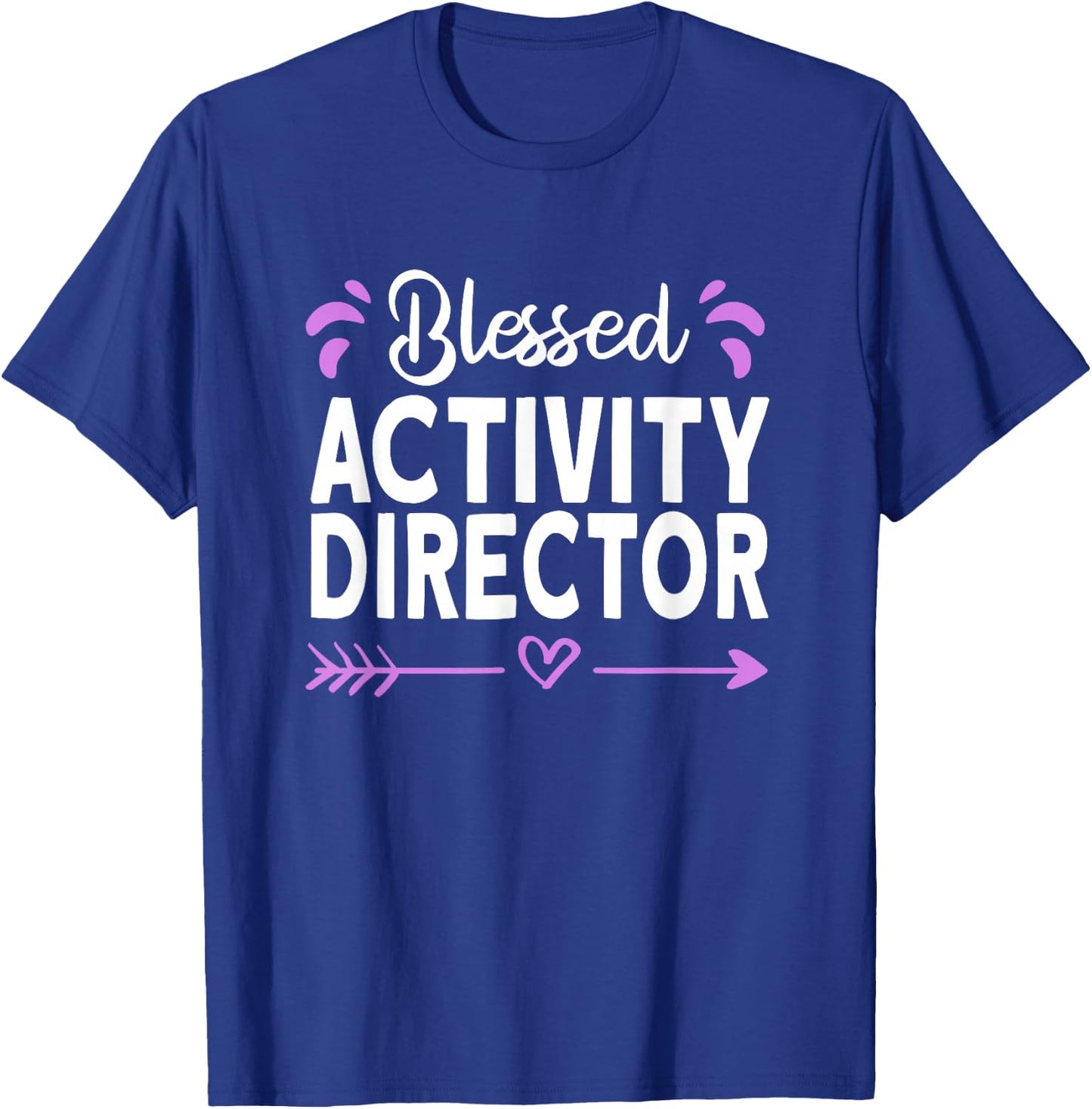 Blessed Activity Director T-Shirt - T-Shirt | Royal