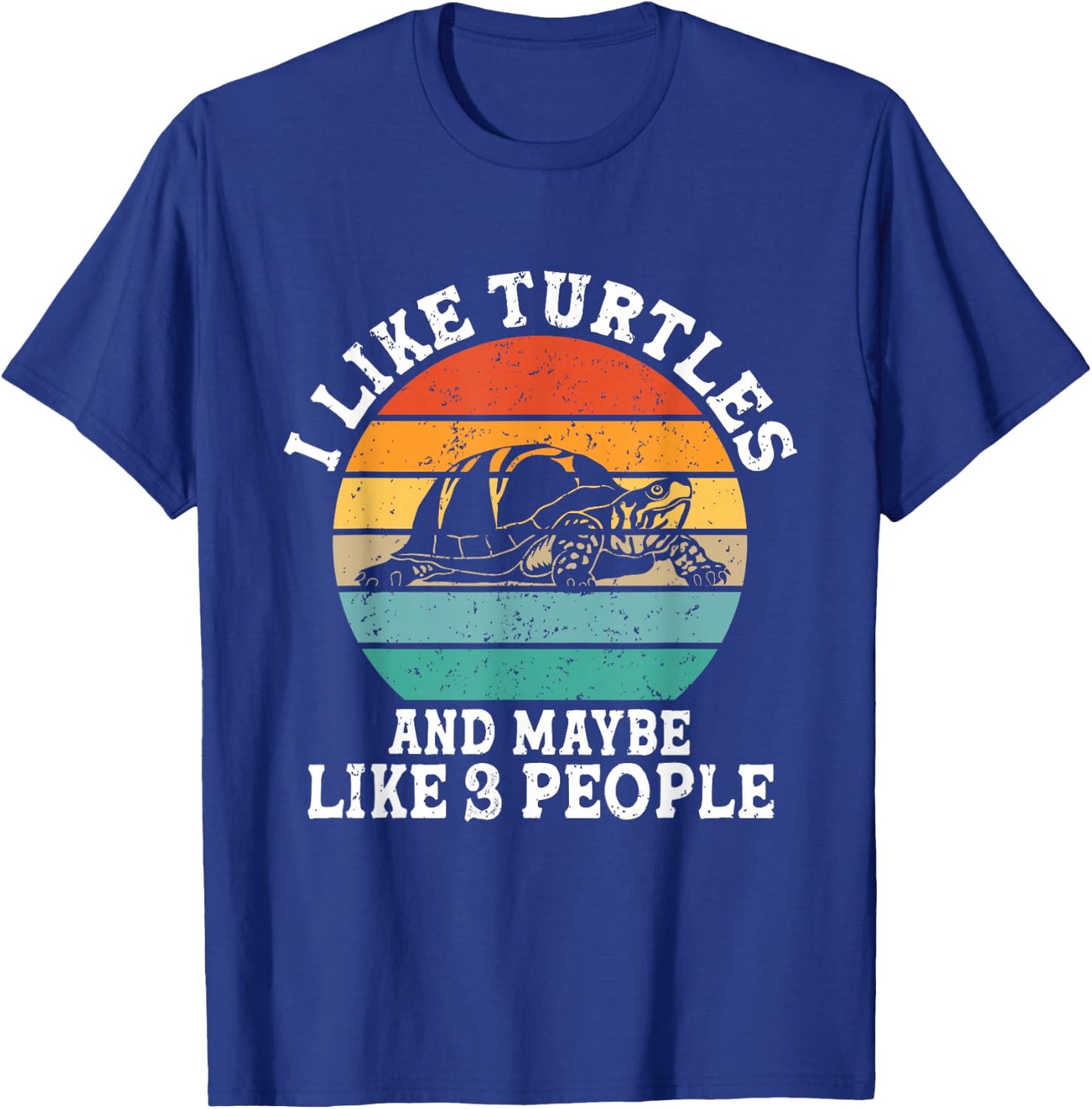 I Like Turtles And Maybe 3 People Funny Retro T-Shirt - T-Shirt | Royal
