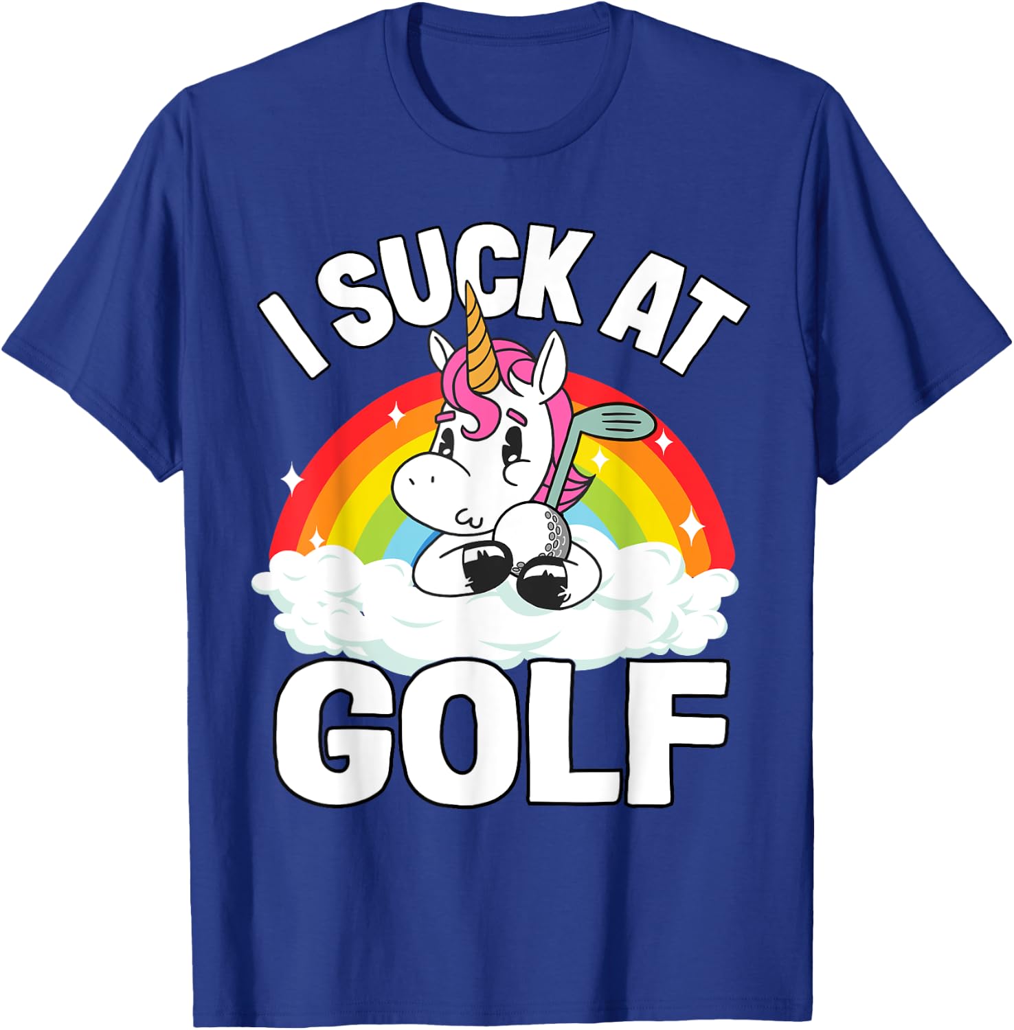 I Suck At Golf Funny Golf Loser Unicorn Sarcastic Golfing T-Shirt - T-Shirt | Royal