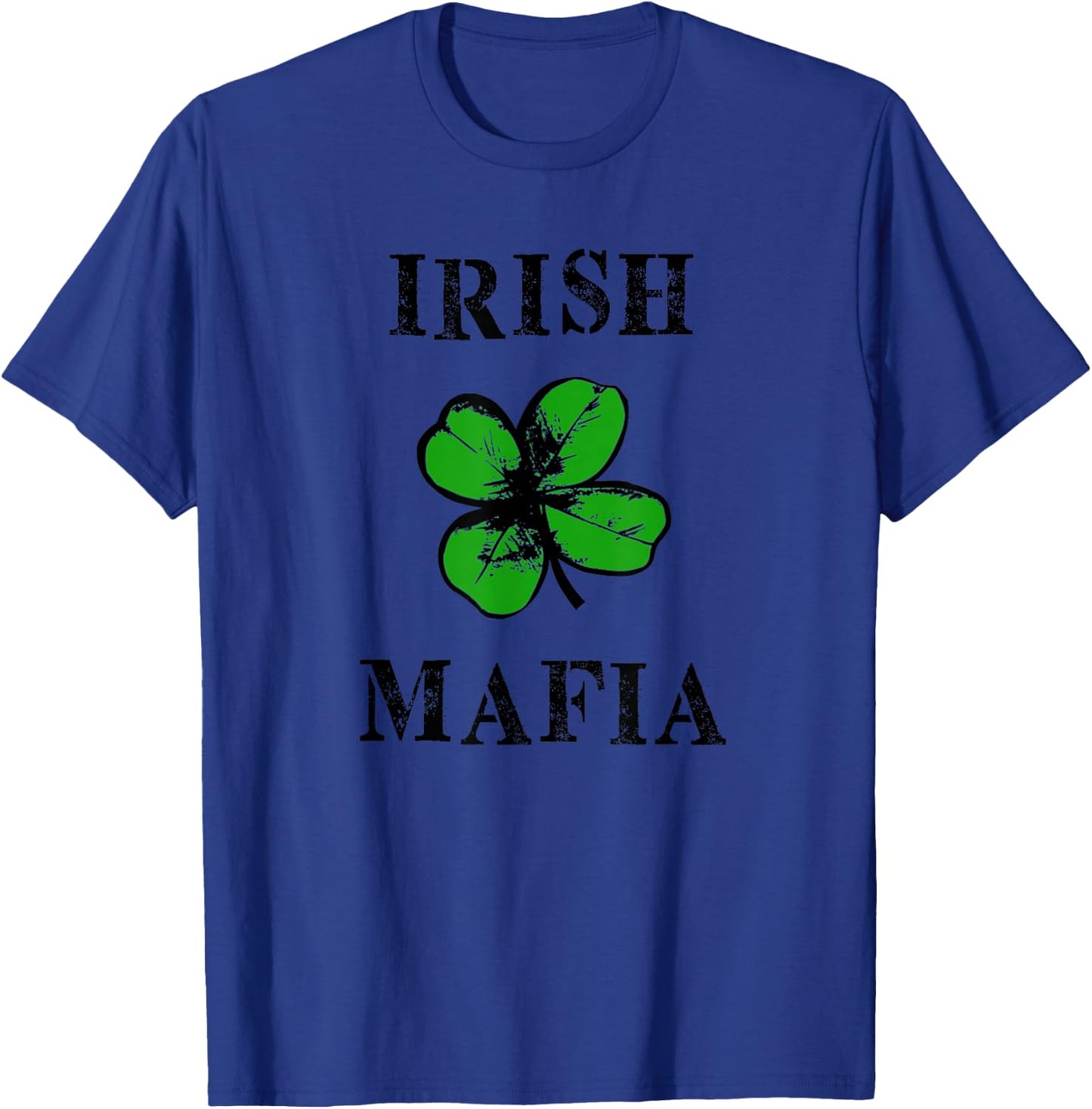 Irish Mafia Funny St. Particks day T-Shirt - T-Shirt | Royal
