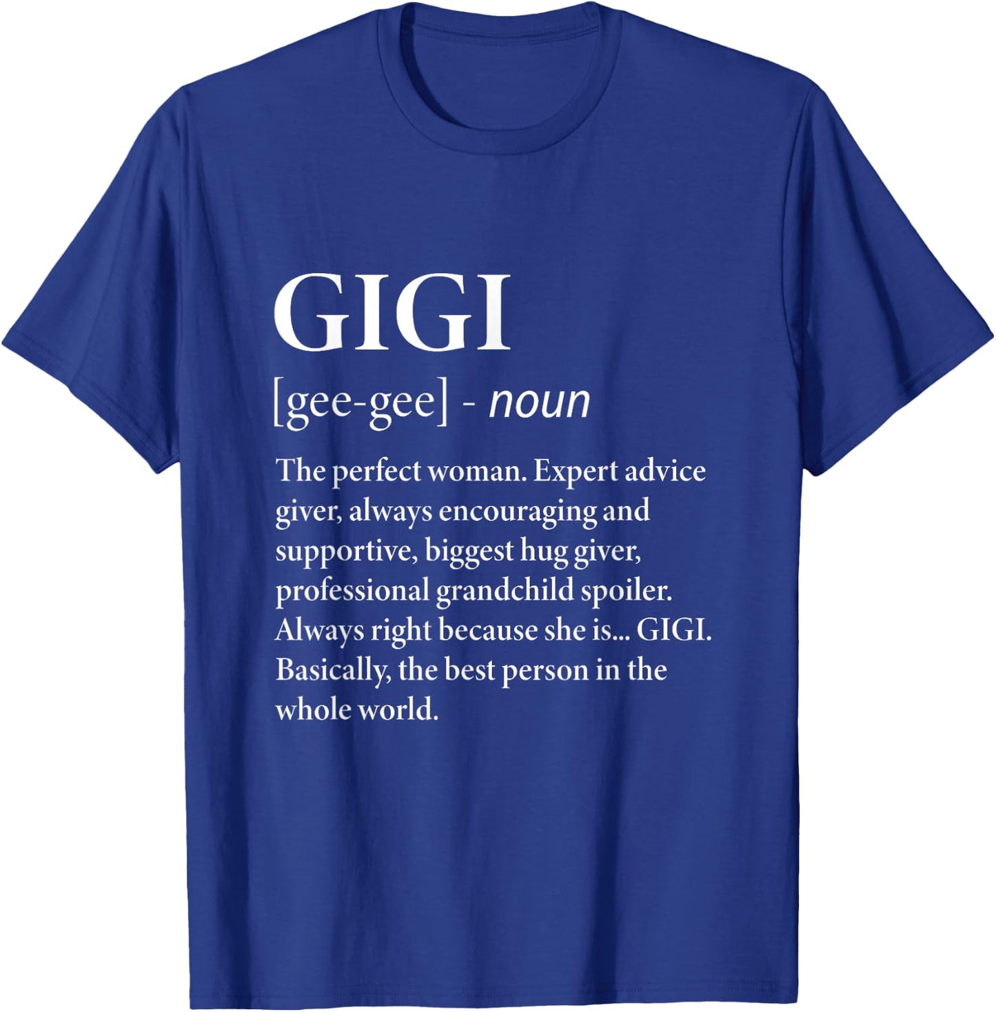 Gigi Definition Grandma - Funny Grandmother Small T-Shirt - T-Shirt | Royal