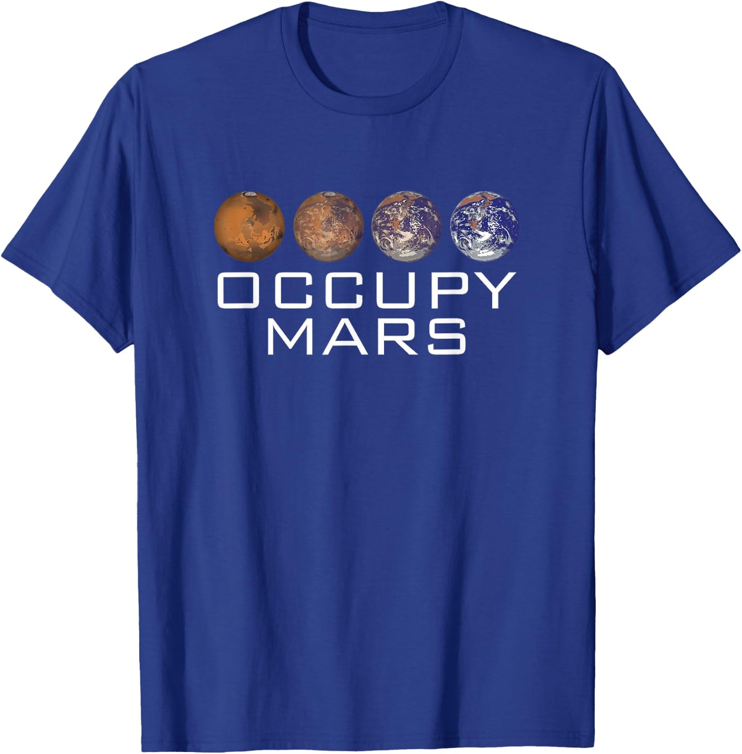 Occupy Mars Colonize Graphic Outer Space Planet Science T-Shirt - T-Shirt | Royal