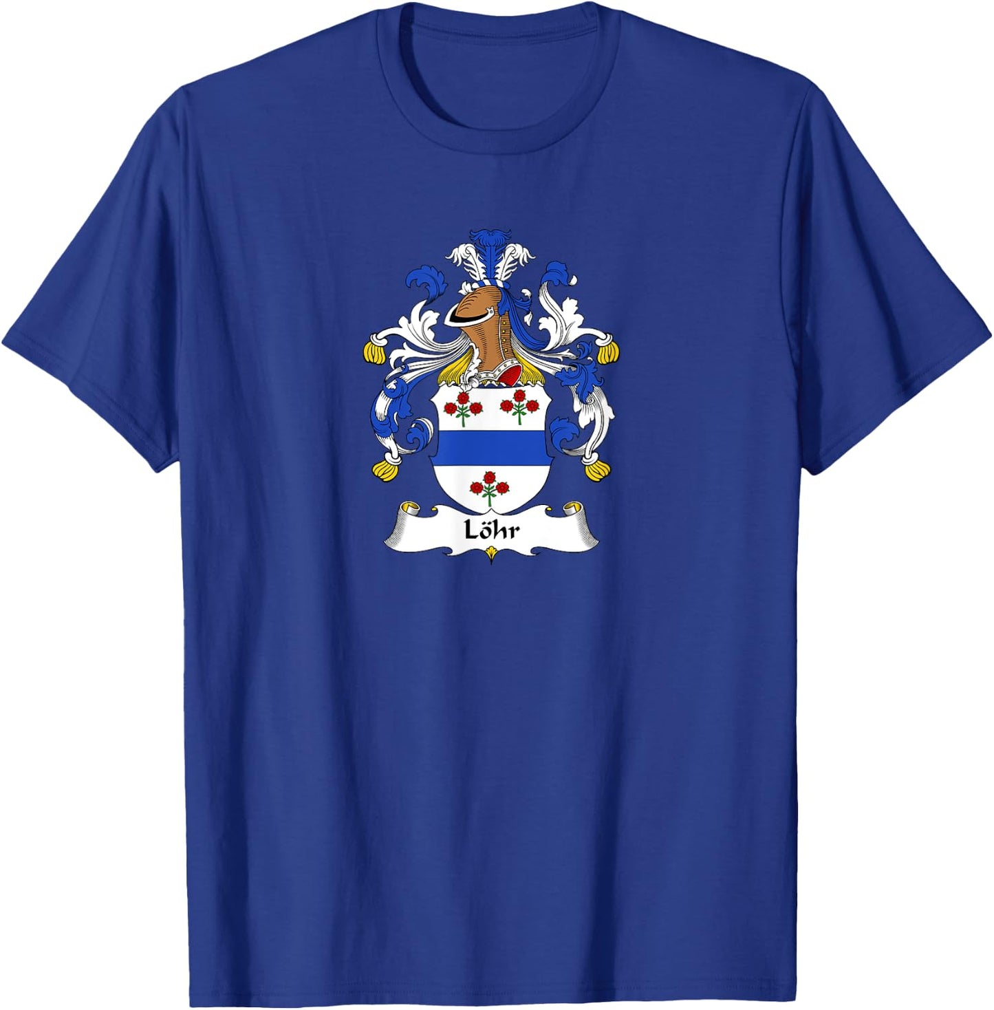 Löhr Coat of Arms - Family Crest T-Shirt - T-Shirt | Royal
