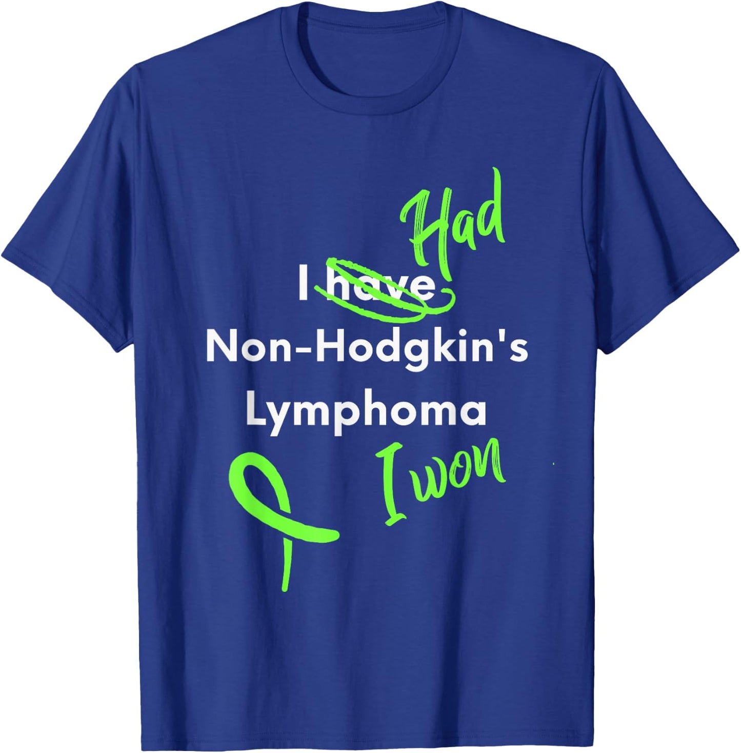 Non Hodgkins Lymphoma Awareness Remission Lymphoma Survivor T-Shirt - T-Shirt | Royal