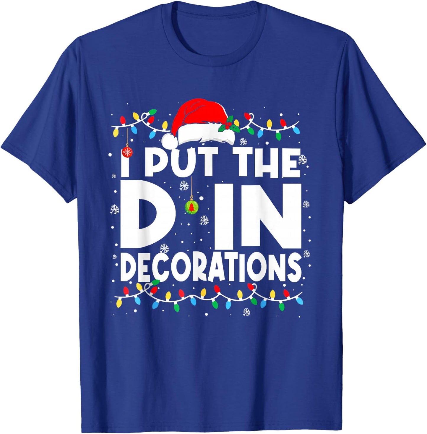 Funny I Put The D in Decorations Matching Couples Pajamas T-Shirt - T-Shirt | Royal