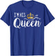 I'm His Queen Couple Boyfriend Girlfriend Birthday Family T-Shirt - T-Shirt | Royal