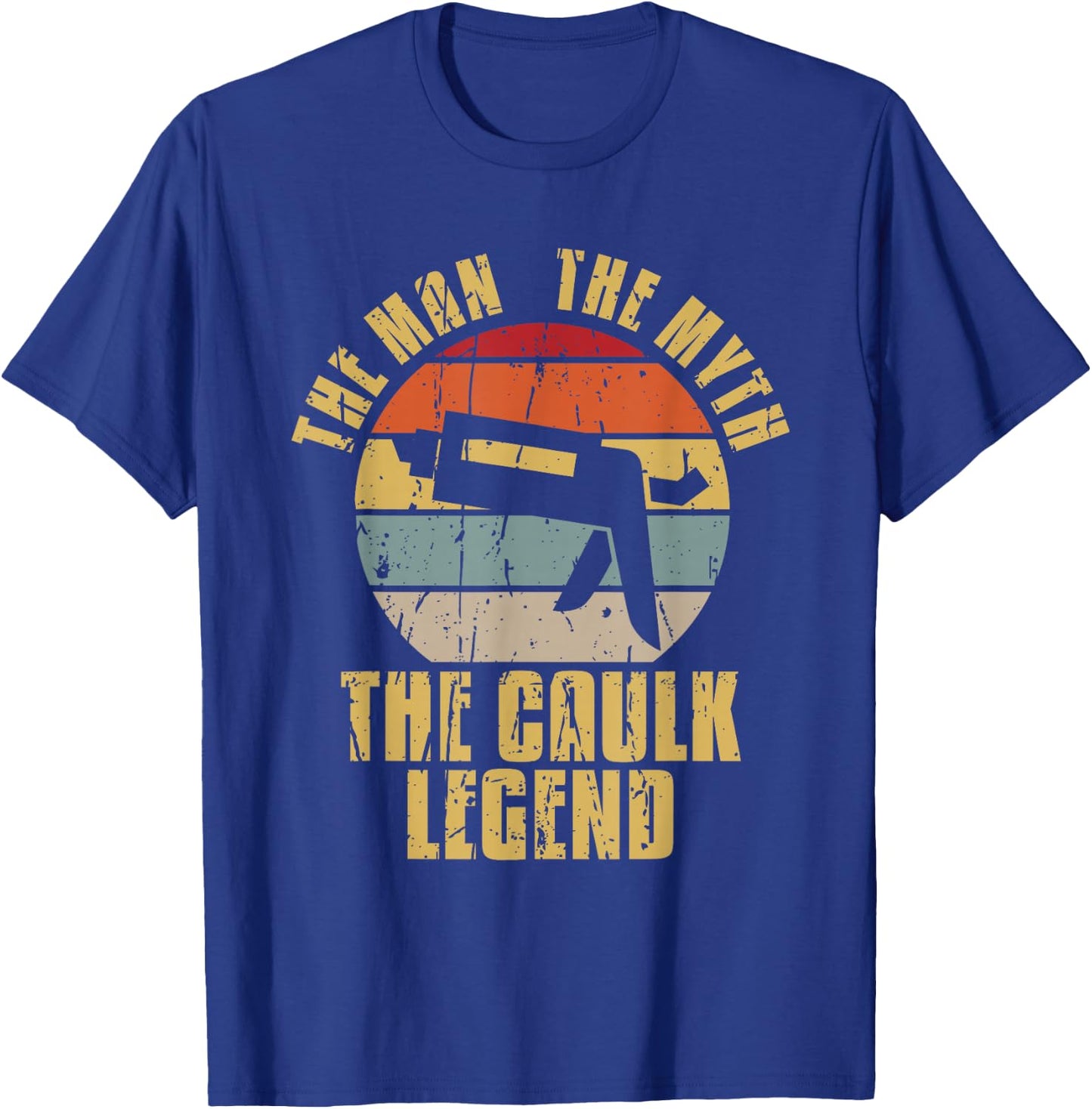 The Caulk Legend Caulking Vintage Caulk T-Shirt - T-Shirt | Royal