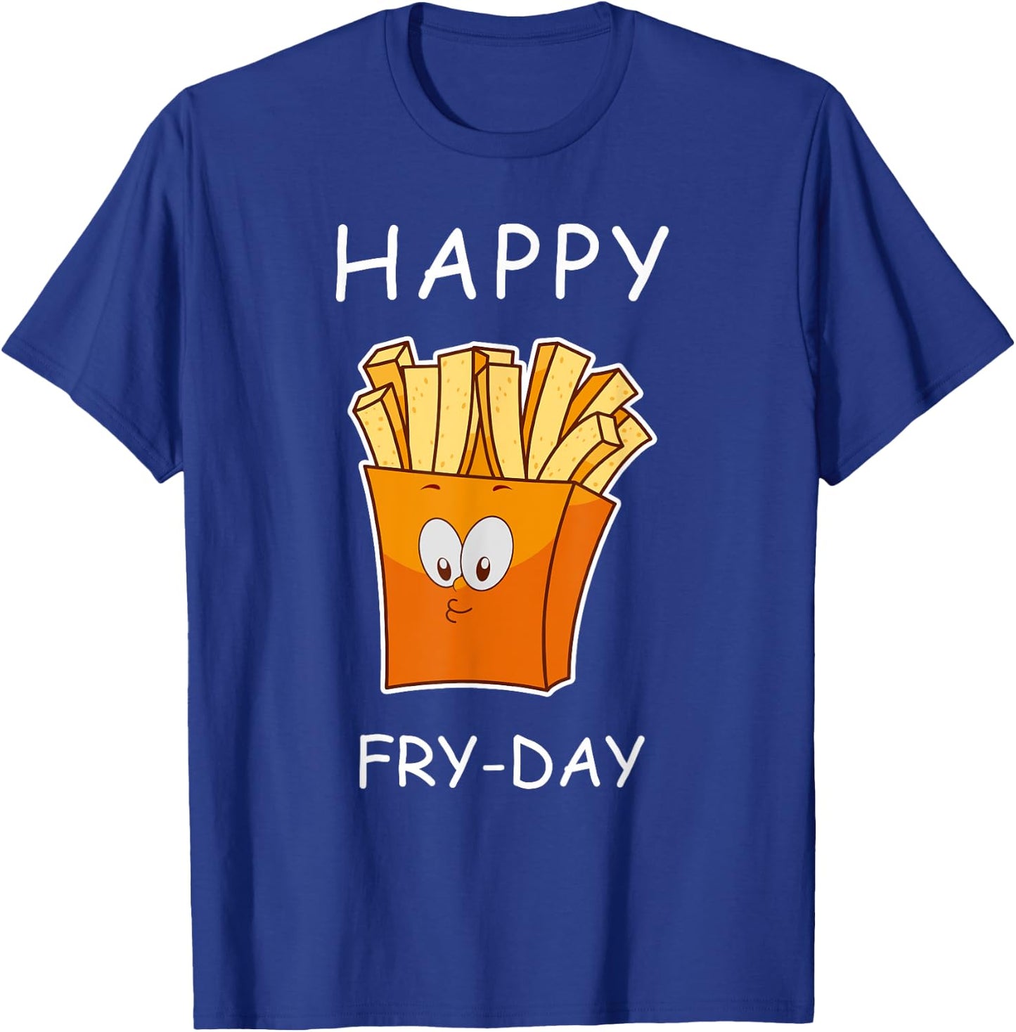Happy Fry-day Cute men women shirt T-Shirt - T-Shirt | Royal