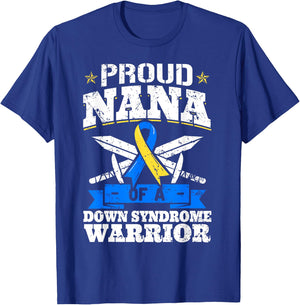 Proud Nana Of A Down Syndrome Warrior Trisomy 21 Grandma T-Shirt - T-Shirt | Royal