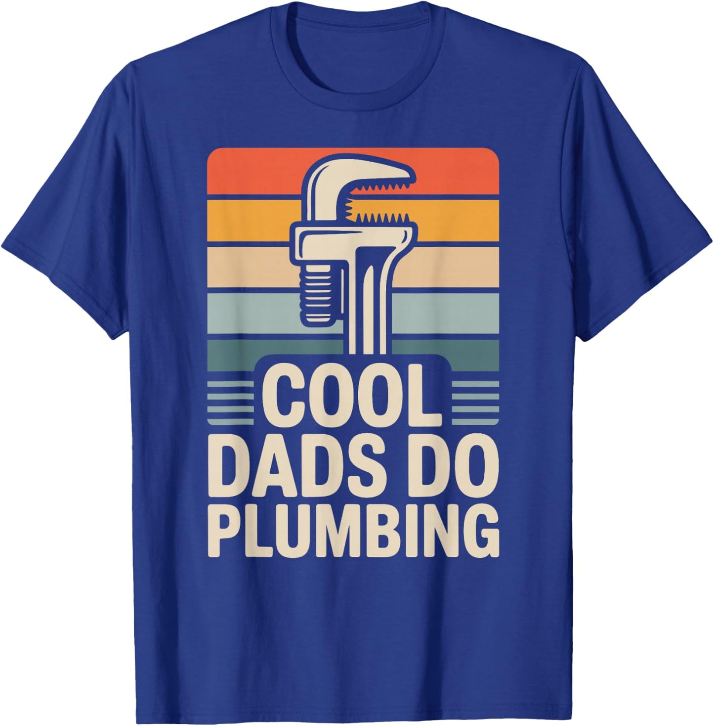 Cool Dads Do Plumbing Funny Plumber T-Shirt - T-Shirt | Royal