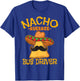 Nacho Average Bus Driver Transport Busman Cinco de Mayo T-Shirt - T-Shirt | Royal