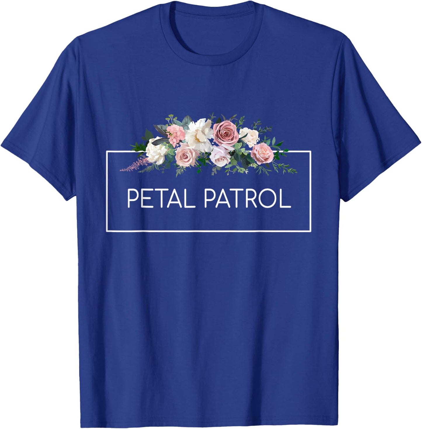 Petal Patrol Flower Girl Bachelorette Party Wedding Floral T-Shirt - T-Shirt | Royal
