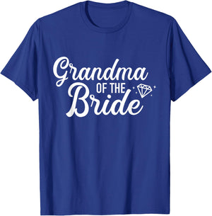 Grandma of the Bride for Wedding and Hen Night T-Shirt - T-Shirt | Royal