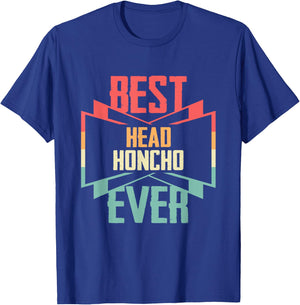 Vintage Best Head Honcho Ever T-Shirt - T-Shirt | Royal