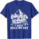 I Hate Pulling Out Funny Travel - RV Camping Trailer Camper T-Shirt - T-Shirt | Royal