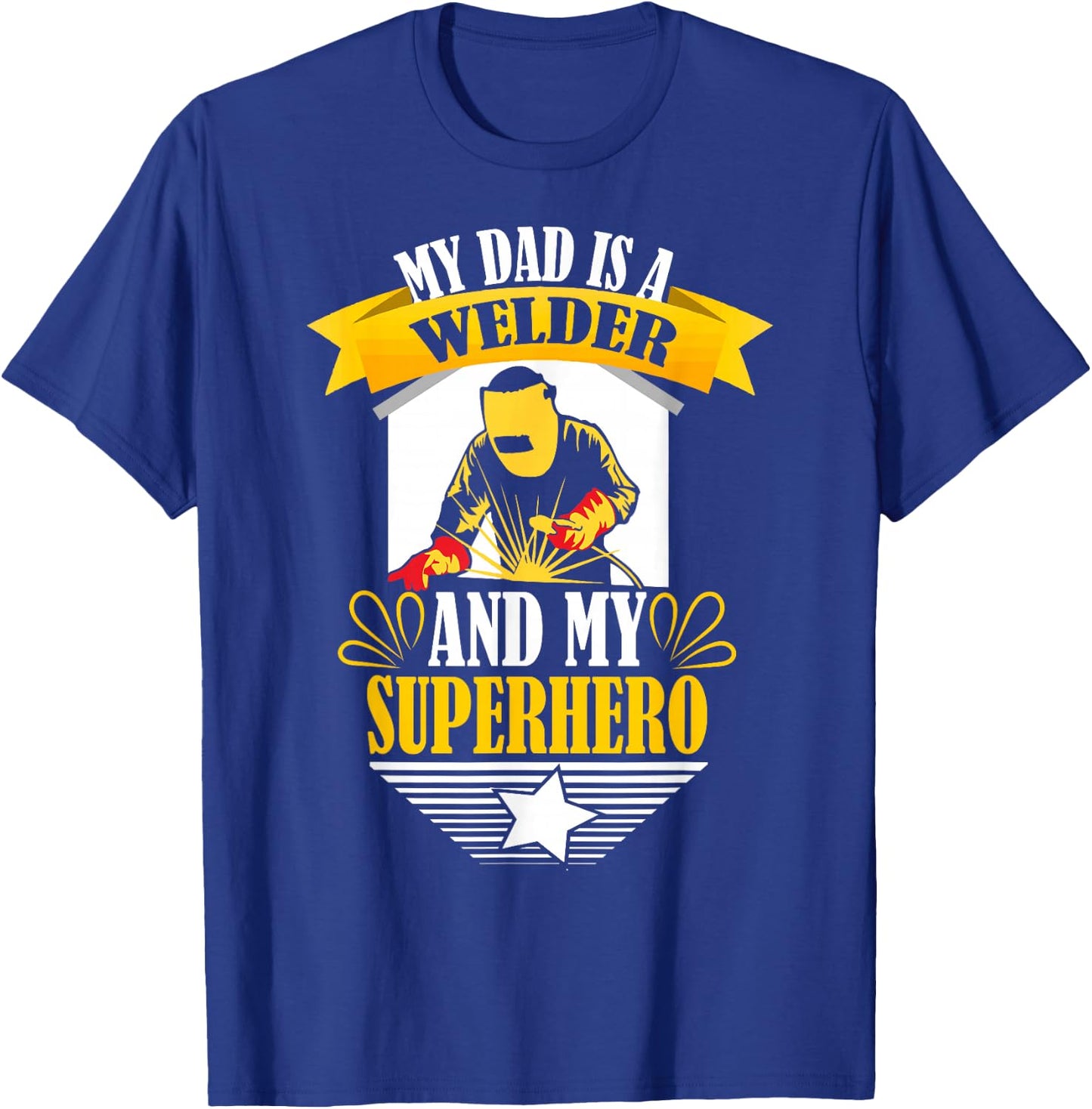 My Dad is A Welder Son Daughter Welding Weld Kids Boys Girls T-Shirt - T-Shirt | Royal