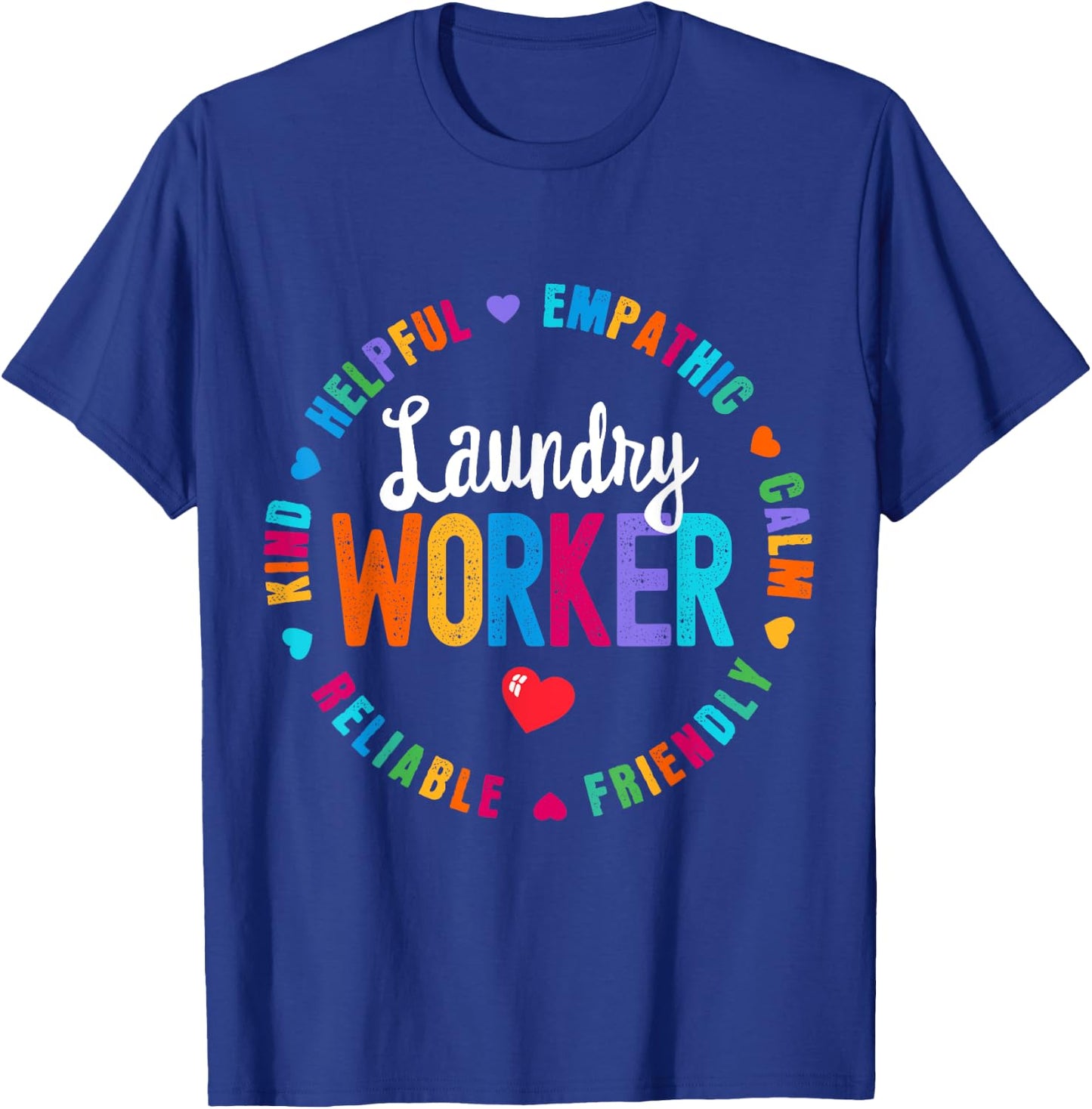 Laundry Worker Appreciation Week healthcare workers Women T-Shirt - T-Shirt | Royal