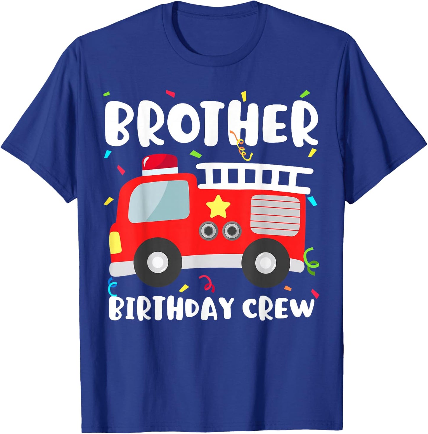 Brother Birthday Crew Fire Truck Party Firefighter T-Shirt - T-Shirt | Royal