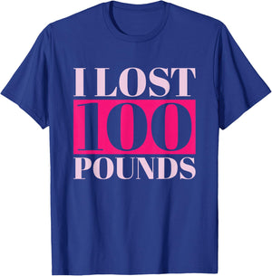 I Lost 100 Pounds, Weight Loss Motivation & Gym Inspiration T-Shirt - T-Shirt | Royal