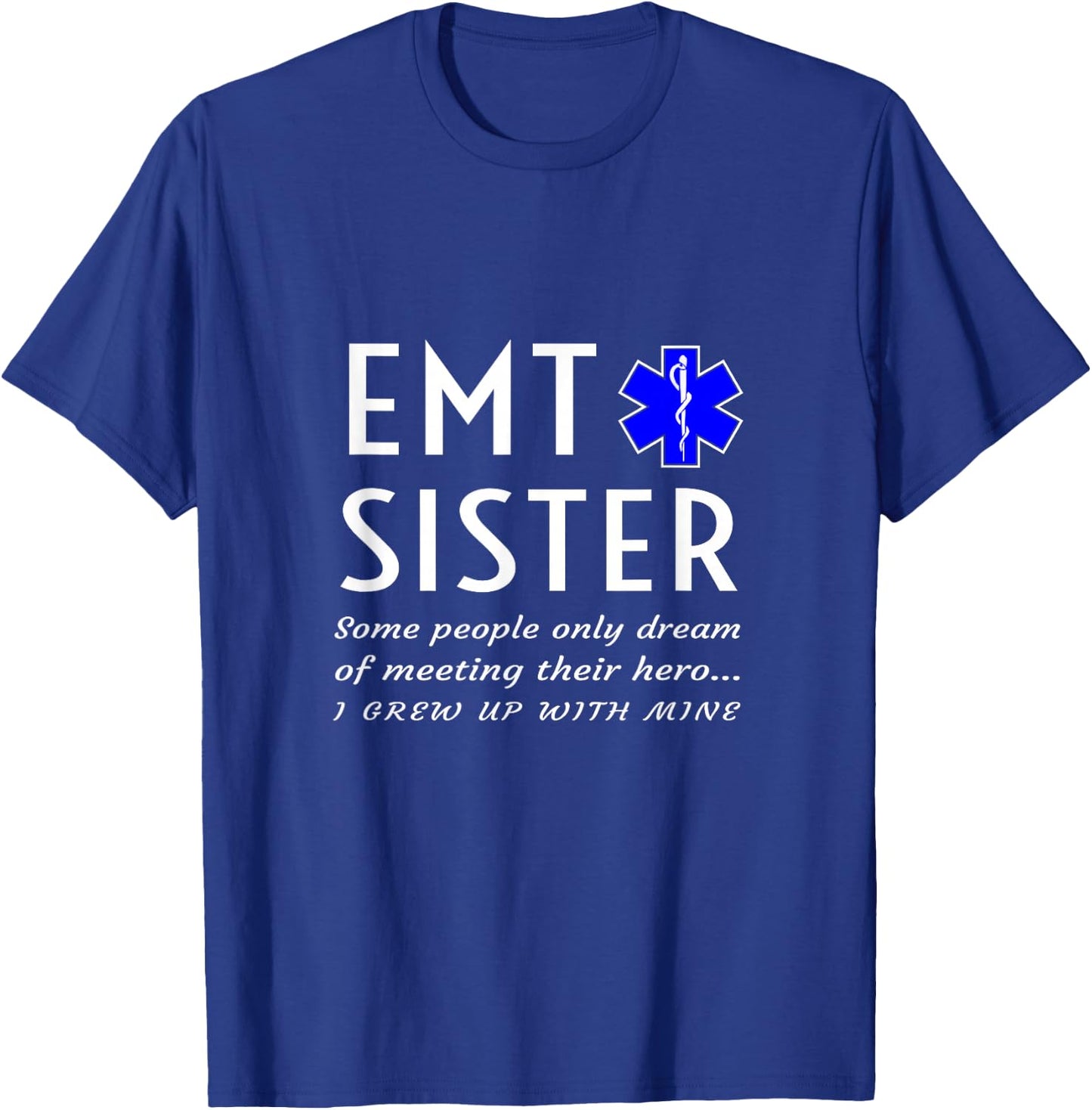 Proud EMT Sister Emergency Medical Technician Brother Phrase T-Shirt - T-Shirt | Royal