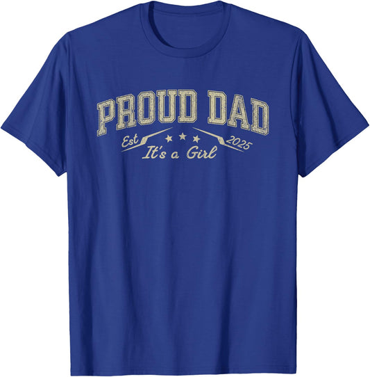 Promoted to Daddy Est 2025 Proud Dad It's a Girl T-Shirt - T-Shirt | Royal