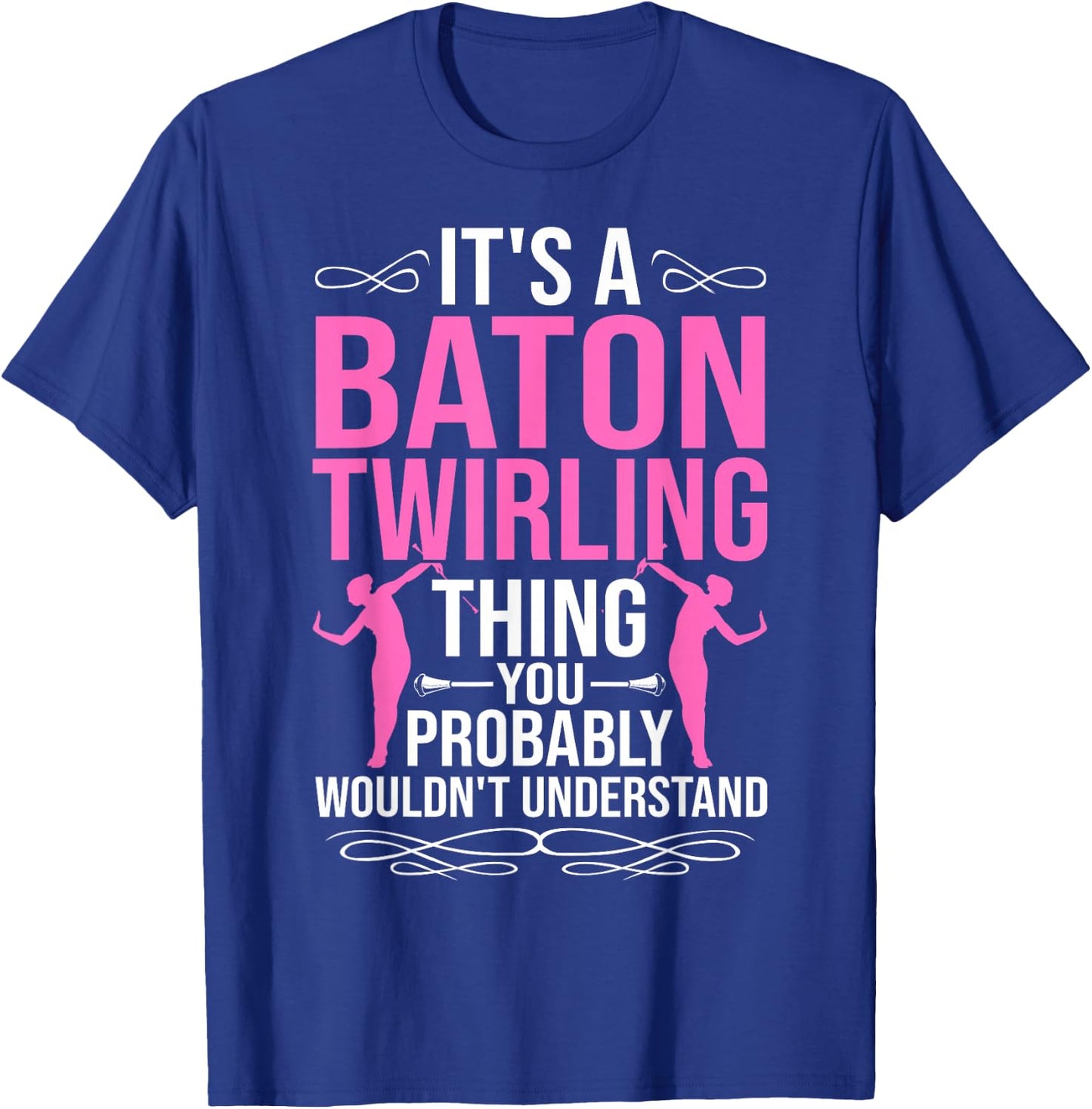 Twirler Costume Majorette Marching Band Quotes Baton Twirler T-Shirt - T-Shirt | Royal