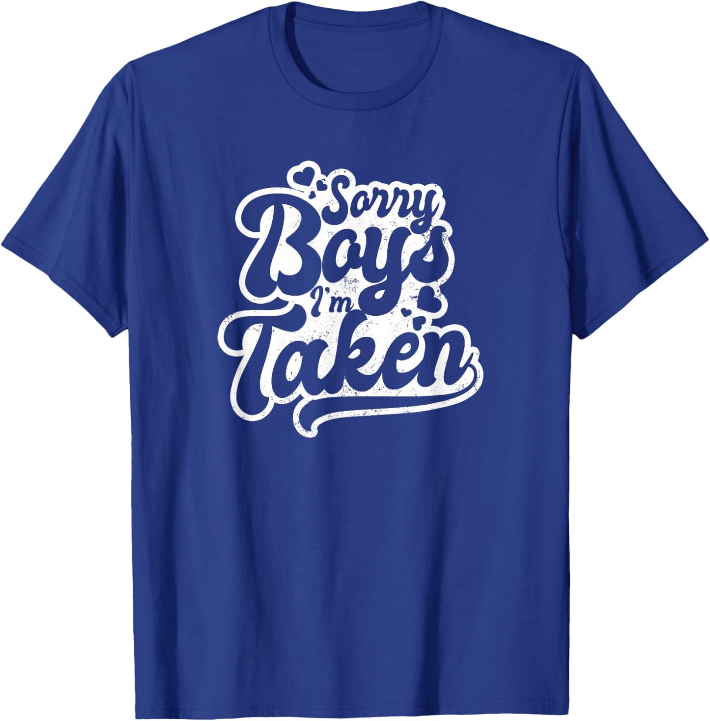 I'm Engaged Design Sorry Boys I'm Taken Gift T-Shirt - T-Shirt | Royal