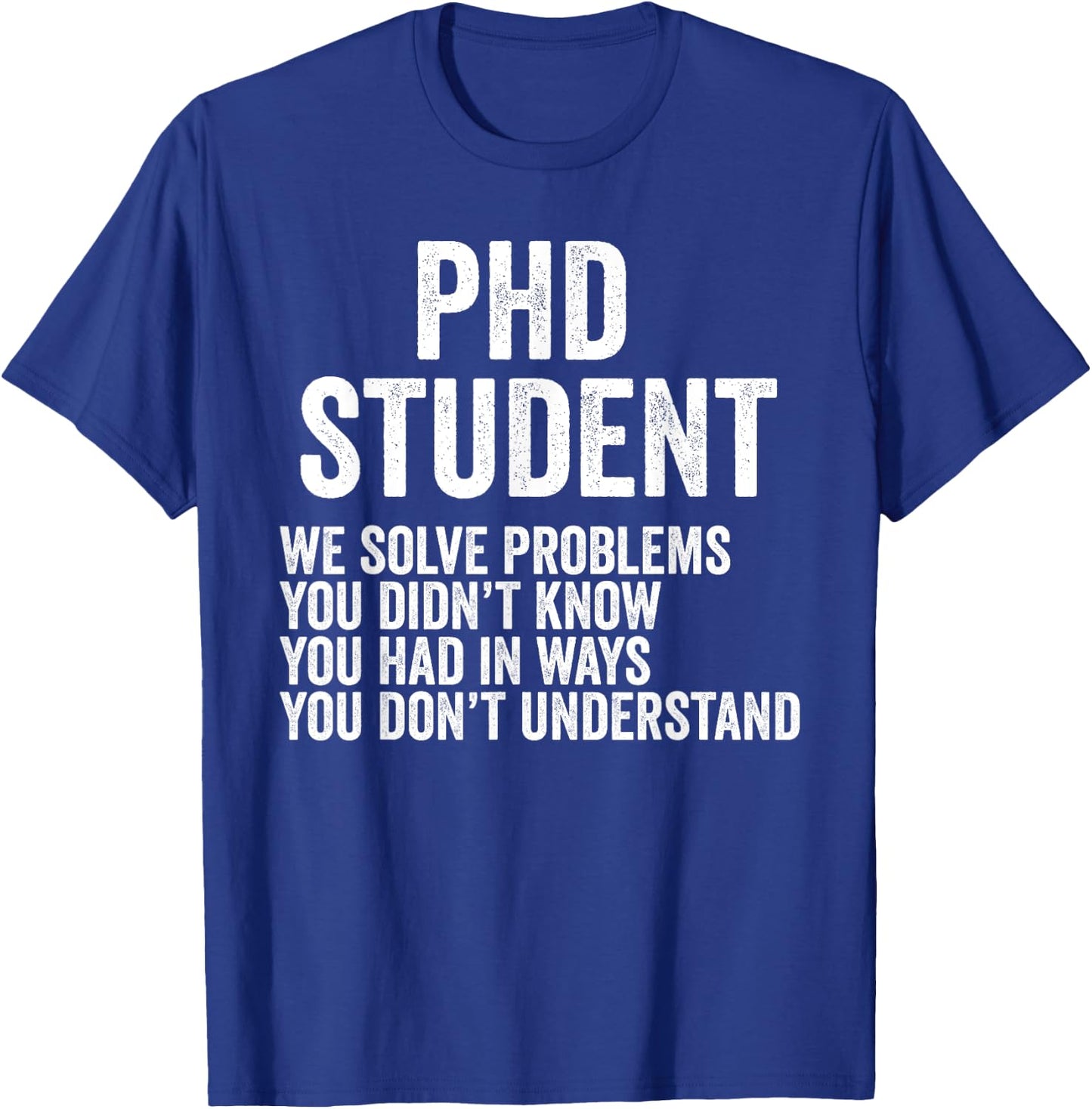 Phd Students Doctoral Candidate Gifts Dissertation T-Shirt - T-Shirt | Royal